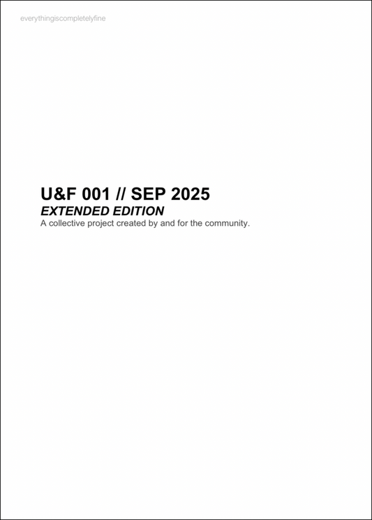 U&F 001 // SEP 2025