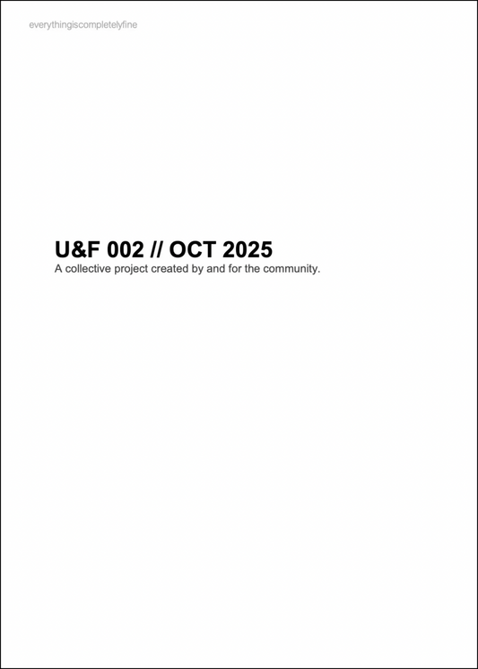 U&F 002 // OCT 2025